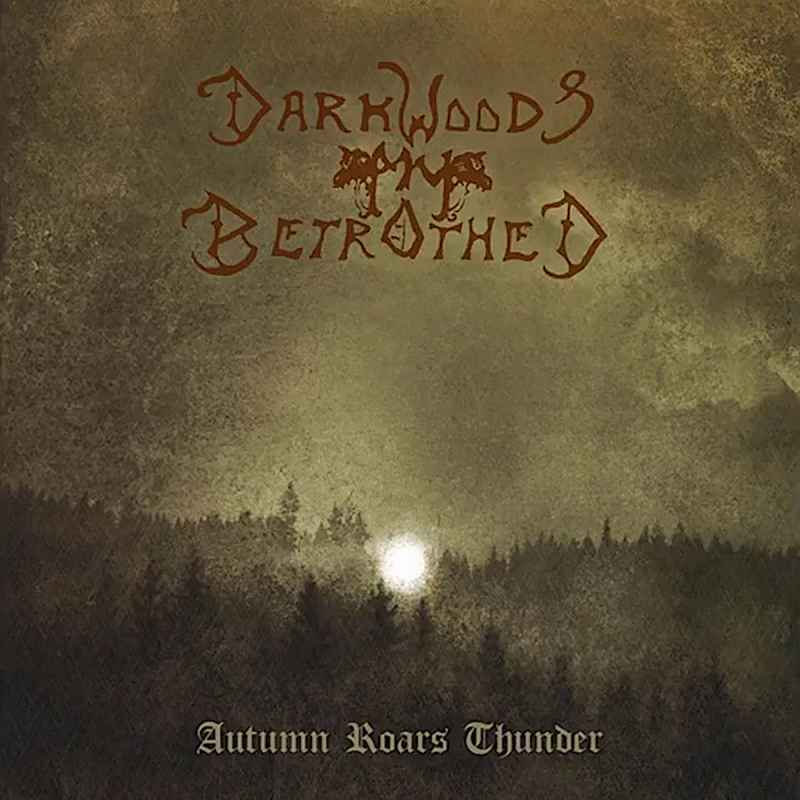 DARKWOODS MY BETROTHED - Autumn Roars Thunder Re-Release CD